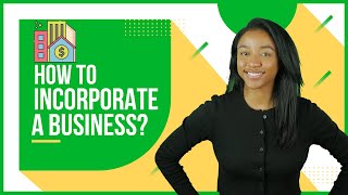 How to Incorporate a Business  6 Easy Steps [upl. by Aztinad]