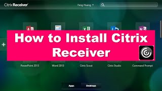 How to Download and Install Citrix Receiver for Windows [upl. by Deevan]