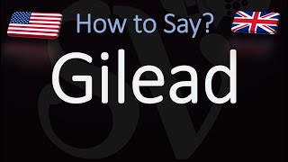 How to Pronounce Gilead CORRECTLY [upl. by Targett]