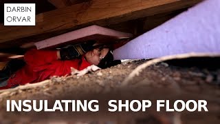 Insulating the Floor of my Shed to be Workshop [upl. by Thorwald467]