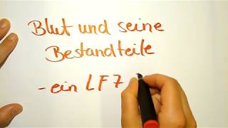 LF 7 Blut und Blutbestandteile [upl. by Rephotsirhc]