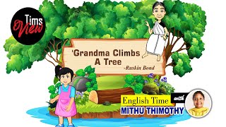 Grandma Climbs A Tree I Ruskin Bond I English Time With Mithu Thimothy [upl. by Reddin]