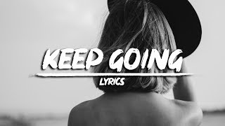 Syn Cole  Keep Going Lyrics [upl. by Ettegroeg]