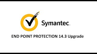 Symantec Endpoint Protection Upgrade to 143 [upl. by Kristina]