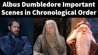 Albus Dumbledore Important Scenes in Chronological Order [upl. by Aneret]