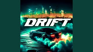 Drift [upl. by Airtina86]