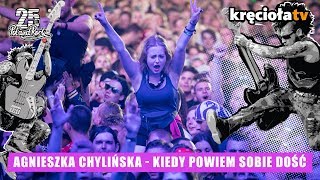 Agnieszka Chylińska  Kiedy powiem sobie dość polandrock2019 [upl. by Awhsoj309]