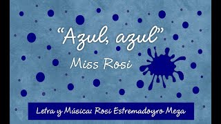 Azul Azul  Miss Rosi [upl. by Lesab]