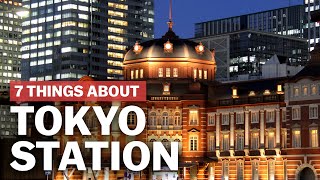 7 Things to know about Tokyo Station  japanguidecom [upl. by Ecart]