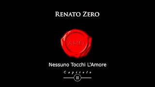 Renato Zero  Nessuno Tocchi LAmore Nuovo Singolo da Amo II [upl. by Ayiotal]