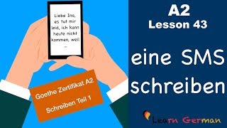 A2  Lesson 43  eine SMS schreiben  Goethe Zertifikat A2  German for beginners [upl. by Notac]