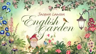 Jacquie Lawson English Garden  official demo video [upl. by Daughtry277]