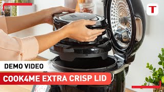 Demo Video  Tefal Cook4me Extra Crisp Lid Accessory [upl. by Neggem]