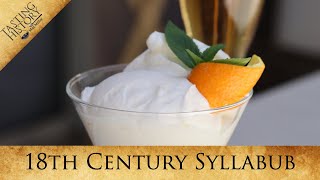 Historys Fluffiest Dessert  Everlasting Syllabub [upl. by Bourn]