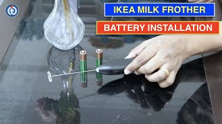 IKEA Milk Frother Battery Installation Procedure [upl. by Eatnuahs]