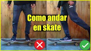 CÓMO ANDAR en SKATE para PRINCIPIANTES [upl. by Thorstein913]