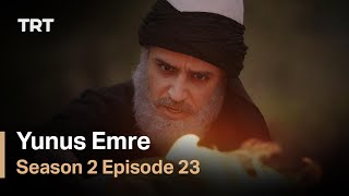 Yunus Emre  Season 2 Episode 23 [upl. by Nimzzaj]