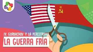 Guerra Fría Gorbachov Perestroika y Glasnost  Historia  Educatina [upl. by La Verne807]