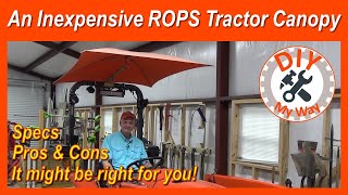 Inexpensive ROPS Tractor Canopy Snowco Femco RU50 101 [upl. by Eseilenna587]