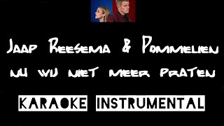 Jaap Reesema amp Pommelien Thijs  Nu wij niet meer praten  Full instrumental met tekst [upl. by Doownyl476]