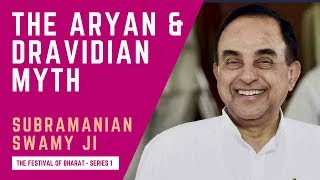 ‘Aryans vs Dravidiansquot is a Myth  Dr Subramanian Swamy ji [upl. by Audi599]