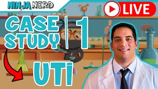 Case Study 1 Urinary Tract Infection  UTI [upl. by Ahsenot]