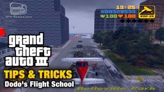 GTA 3  Tips amp Tricks  Dodos Flight School [upl. by Siriso311]