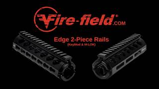 Firefield Edge 2Piece KeyMod and MLOK Rail System [upl. by Alyac955]