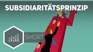 Subsidiaritätsprinzip – Grundbegriffe der Wirtschaft [upl. by Ruddie394]