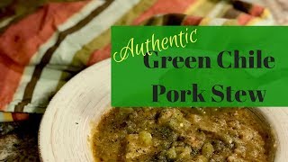 Green Chile Pork Stew [upl. by Ninaj]