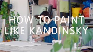 How to Paint Like Kandinsky  Tate [upl. by Cassaundra705]