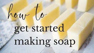 Complete Beginners Guide to Soapmaking [upl. by Modesty789]