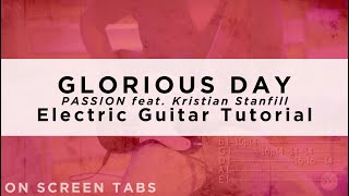 Glorious Day Passion Electric Guitar Tutorial w Tabs [upl. by Ahsilad]