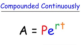 Interest Compounded Continuously [upl. by Durwood]