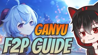 Ganyu F2P Guide amp Build  Genshin Impact [upl. by Marius]