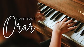 PIANO PARA ORAR  SIN ANUNCIOS INTERMEDIOS Música Cristiana para Orar Predicar y Meditar en Dios [upl. by Gale]