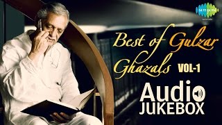 Best of Gulzar Ghazals  Ghazal Poet Hits  Audio Jukebox  Ek Akela Is Shaher Mein  Ruke Ruke Se [upl. by Dianemarie26]