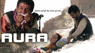 AURA Sansürsüz  Sinema Filmi Gani Rüzgar Şavata [upl. by Adnalor997]