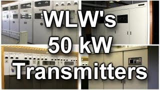 WLWs 50000 Watt Transmitters [upl. by Longwood551]