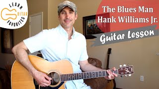 The Blues Man  Hank Williams Jr  Guitar Lesson  Tutorial [upl. by Odlonyer126]