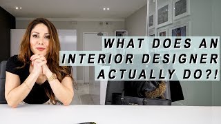 What Does An Interior Designer ACTUALLY Do [upl. by Adnovahs]