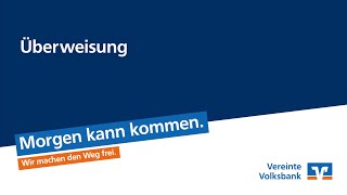 Vereinte Volksbank eG VR OnlineBanking Überweisung [upl. by Ceevah778]