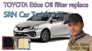 Toyota Etios Oil and Oil Filter Replace  Shaikh Rahim [upl. by Gnilsia]