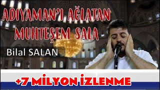 ADIYAMANI AĞLATAN SELA  8MİLYON İZLENME Bilal SalaN 😭 cuma sela adıyaman keşfet [upl. by Bekha]