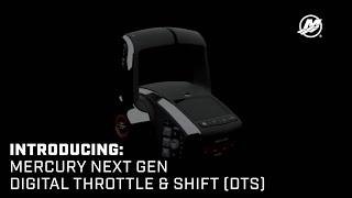 Introducing Mercury Next Gen Digital Throttle amp Shift DTS [upl. by Bainbridge781]