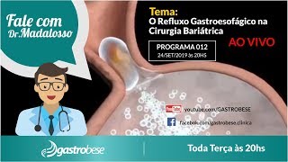 Programa 12  O Refluxo Gastroesofágico na Cirurgia Bariátrica [upl. by Sartin999]