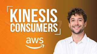 Amazon Kinesis Consumers Explained [upl. by Mattah]