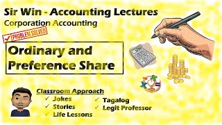 Lecture 06 Ordinary and Preference Shares Corporation Accounting [upl. by Anirtek91]