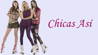 Elenco de Soy Luna  Chicas Así LetraLyrics [upl. by Ikuy]