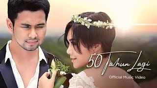 Yuni amp Raffi  50 Tahun Lagi Official Music Video [upl. by Sabian]